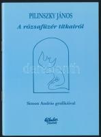 Pilinszky János: A rózsafüzér titkairól. Bp., 2001, Új Ember. Kiadói papírkötés. Jó állapotban.