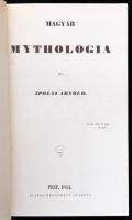 Ipolyi Arnold: Magyar Mythologia./Magyar Mythologia függelékei. Bp., 1987, Európa. Kiadói egészvászo...
