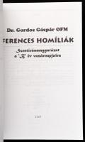 Dr. Gordos Gáspár: Ferences homíliák. Szentírásmagyarázat az A, B és C/1 év vasárnapjaira. Bp., 2004...