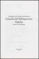 A Budapest XI. kerületi Karolina úti Gyümölcsoltó Boldogasszony Kápolna ötven éves története: Bp., 1...
