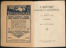 Serényi-Hefty: A sísport gyakorlati kézikönyve. Szerk.: Dr. Serényi Jenő. Átdolgozta: Hefty Gyula An...