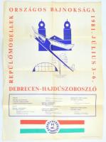 1981 Repülőmodellek országos bajnoksága 1981. július 3-6. Debrecen-Hajdúszoboszló. Készült 1200 példányban, MHSZ plakát, hajtott, 69x49 cm