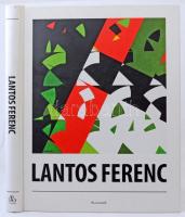 Fábián László, et alii: Lantos Ferenc, Szerk.: Pinczehelyi Sándor. Pécs, 2006., Alexandra. Kiadói kartonált papírkötés.
