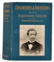 Robert Routledge: Discoveries and inventions of the nineteenth century. Fifteenth Edition. London, é.n. George Routledge and Sons. Kiadói egészvászon kötésben, angol nyelven.