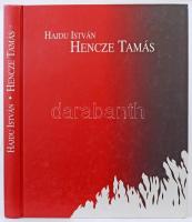 Hajdu István: Hencze Tamás. Szerk.: Hernádi Miklós. Bp.,2004, KOGART-PolgART. Kiadói kartonált papírkötés.