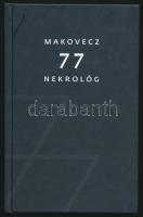 Makovecz 77 nekrológ. In memoriam Makovecz Imre (1935-2011) hn.,(2016.), nyn. Kiadói kartonált papírkötés.