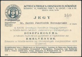 1939 Serédi Jusztinián (1884-1945) bíboros meghívója az Actio Catholica által szervezett 28. Országos Katolikus Nagygyűlésre, a díszpáholyba
