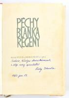 Péchy Blanka: Regény. Dedikált! Bp., 1963. Magvető. Kiadói vászonkötésben