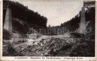 Csorbadomb, Cserbin, Shcherbyn; Karpathen des Uzsokerpasses. Gesprengte Brücke / Felrobbantott vasúti viadukt, híd az Uzsoki-szorosban. N. Kraus kiadása 1915. / blown up railway bridge by Uzhok Pass (pereval Uzsockij)