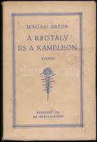 Magasi Artúr: A kristály és a kaméleon. Bp., 1932, Élet. Kiadói papír kötésben, szerző által dedikálva.