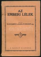 Nánássy László Dezső: Az emberi lélek. Bp., 1928, szerző kiadása. Kiadói papírkötésben, szerző által dedikált.