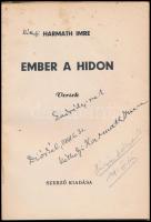 Harmath Jenő: Ember a hídon. H.n., é.n., szerző kiadása. Kiadói papírkötésben, Szerző által dedikálv...