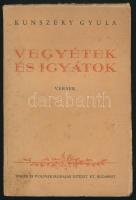 Kunszery Gyula: Vegyétek és igyátok. Bp., 1932, Singer és Wolfner. Kiadói papírkötésben. Szerző által dedikált.