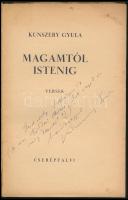 Kunszery Gyula: Magamtól Istenig. Bp., 1937, Cserépfalvi. Kiadói papírkötésben. Szerző által dedikál...