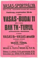 cca 1930 A Vasas - Budai 11 + BAK TK - Turul futball mérkőzések plakátja / Football match poster 32x47 cm