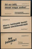 1922 3 db Szociáldemokrata röplap, Szavazzatok szociáldemokratára!, Bp., Esztergályos János,(Világosság-ny.), 7x14 cm és 8x15 cm közötti méretben.