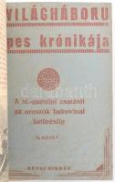 A világháború képes krónikája. I-II. köt. [Egybekötve.] I. köt.: A szarajevói merénylettől Longwy be...