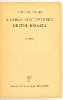 Kovrig János: A sárga kontinensen Déltől Északig.Világjárók Utazások és kalandok. Bp.,én., Franklin,...