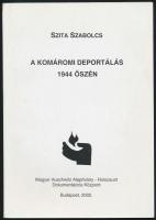 Szita Szabolcs: A komáromi deportálás 1944 őszén. Bp., 2002., Magyar Auschwitz Alapítvány - Holocaust Dokumentációs Központ, 60+12 p. Kiadói papírkötés.