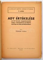 6 db Ady Endrével kapcsolatos kiadvány - Ady Endre: A halottak élén; Ady Endre élete és munkái, Ady ...