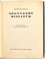 Révész Béla: Negyvenöt miniatűr. Fáy Dezső 15 fametszetes illusztrációival. Bp.,(1922), Mentor, (Glo...