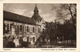 Nagykőrös Tanítóképző-intézet, Arany János szobra