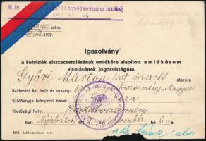 1939 Nyírbátor, Felvidék visszacsatolásának emlékére alapított emlékérem viselésének jogosultságára kiállított igazolvány tartalékos őrvezető részére, M. Kir. Kapisztrán János 13. Honvéd Kerékpáros Zászlóalj Parancsnokság bélyegzőjével, vitéz Szász alezredes aláírásával, alul sérült