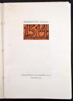 1963 Derkovits Gyula: 1514. Bálint György előszavával. Bp., Képzőművészeti Alap Kiadóvállalata. 12 f...