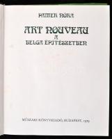 Pamer Nóra: Art nouveau a belga építészetben. Bp.,1979., Műszaki. Nagyon gazdag fekete-fehér képanya...