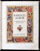 Rákóczi album. II. Rákóczi Ferenc és kurucai. A Pesti Napló előfizetőinek készült kiadás. Bp.,é.n.,H...
