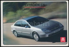 Citroën C5. Kezelési útmutató. Papírkötésben, 162+XXXI p.