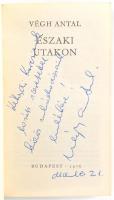 Végh Antal: Északi utakon. Bp., 1976., Szerzői. Kiadói papírkötés, szétvált kötéssel. Dedikált!