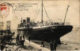1911 Le Havre, Nos Transatlantiques Départ pour lAmerique du Paquebot La Touraine du nouveau Quai dEscale / American ocean liner steamship at the quay (EK)