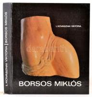 L. Kovásznai Viktória: Borsos Miklós. Bp., 1989, Képzőművészeti Kiadó. Kiadói kartonálásban