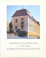 Modern Magyar Képtár II. 1890-1955-2003. Modern Hungarian Gallery. II. Pécs,2003,Janus Pannonius Múzeum. Gazdag képanyaggal illusztrált. Magyar és angol nyelven. Kiadói kartonált papírkötés.