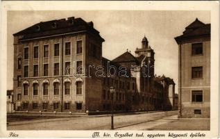 1929 Pécs, M. kir. Erzsébet tudományos egyetem központi épülete