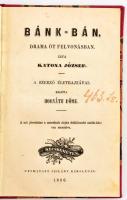 Katona József: Bánk Bán. Dráma öt felvonásban. A szerző életrajzával. Kiadta Horváth Döme. Kecskemét...