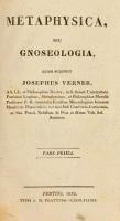 Josephus Verner: Metaphysica, seu gnoseologia. Pestini, 1835, J. M. Trattner - Károlyianis. Latin nyelven, kopottas félbőr kötésben.