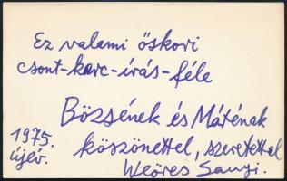 Weöres Sándor (1913-1989) költő autográf köszöntő kártyája, hátoldalán saját kezű rajzával, aláírásával (Weöres Sanyi).15x9 cm