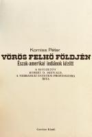 Korniss Péter: Vörös felhő földjén. Észak-amerikai indiánok között. Robert D. Miewald bevezetőjével. Ford.: Barabás András. Bp.,1982., Corvina. Kiadói kartonált papírkötés.