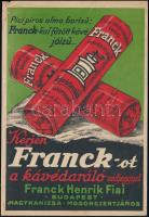 Kérjen Franck-ot a kávédaráló védjeggyel, Franck Henrik és Fiai reklámnyomtatvány, Bp., Klösz-ny., szakadt, 20x14 cm