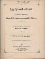 [Hacker, Franz Xaver] Seeburg, [Franz von] Ferencz: Egyiptomi József. A mi kedves Üdvözitőnk Jézus K...