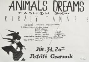 1987 Király Tamás Animals Dreams Fashion Show plakát, 1987. júl 31., Petőfi Csarnok, (foto Almási J. Csaba), 29×41 cm