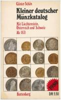 Günther Schön: Kleiner deutscher Münzkatalog - Mit Lichtensteon, Österreich und Schweiz ab 1871. 9. átdolgozott kiadás, Ernst Battenberg Verlag, München, 1979.