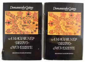 Domanovszky György: A magyar nép díszítőművészete I-II. Bp., 1981, Akadémiai kiadó. Kiadói egészvászon kötésben, sérült, kiadói papír védőborításban.