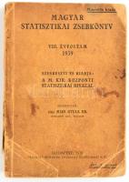 1939 Magyar Statisztikai Zsebkönyv VIII. évfolyam, szerk: vitéz Mike Gyula, kiadja: M. Kir. Központi Statisztikai Hivatal, 327p