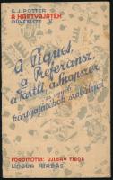 1930 G. J. Potter: A kártyajáték művészete, Komerszjátékok magyar kártyával, 32p
