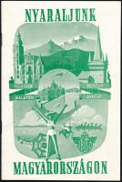 1940 Nyaraljunk Magyarországon - Felvidék, Erdély, Balaton, Alföld, repülő forfait utak, szállások, képekkel illusztrálva, Balaton és Magyarország (visszatért területekkel) rajzos térképpel, szép állapotban, 26p