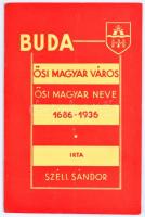 1936 Buda- ősi magyar város ősi magyar neve 1686-1936, írta: Széll Sándor, ritka füzet Buda kontra Budapest városnévről, szép állapotban, 15p