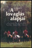 Domokos Lajos: A lovaglás alapjai. Bp., 1987, Mezőgazdasági Kiadó. Gazdag képanyaggal illusztrált. Kiadói papírkötés, jó állapotban.